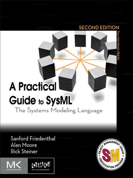 Title details for A Practical Guide to SysML by Sanford Friedenthal - Wait list